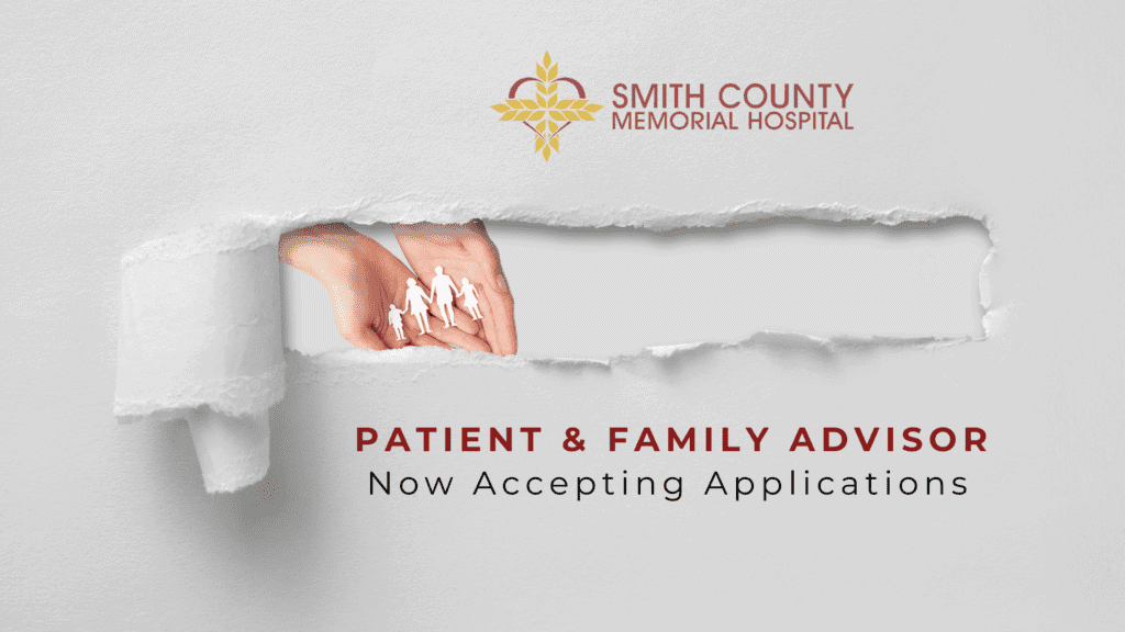 Graphic announcing that Smith County Memorial Hospital is now accepting applications for Patient and Family Advisors.