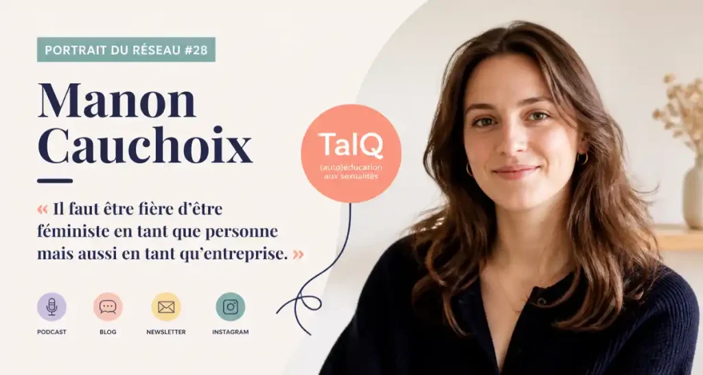 Portrait du réseau #28 – Manon Cauchoix