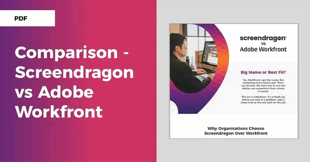 Screendragon vs Adobe Workfront