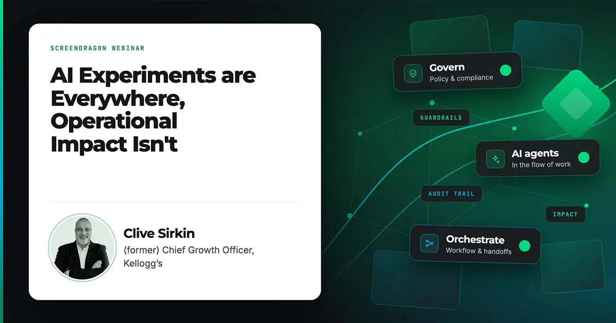 Screendragon webinar - AI Experiments are Everywhere, Operational Impact Isn't