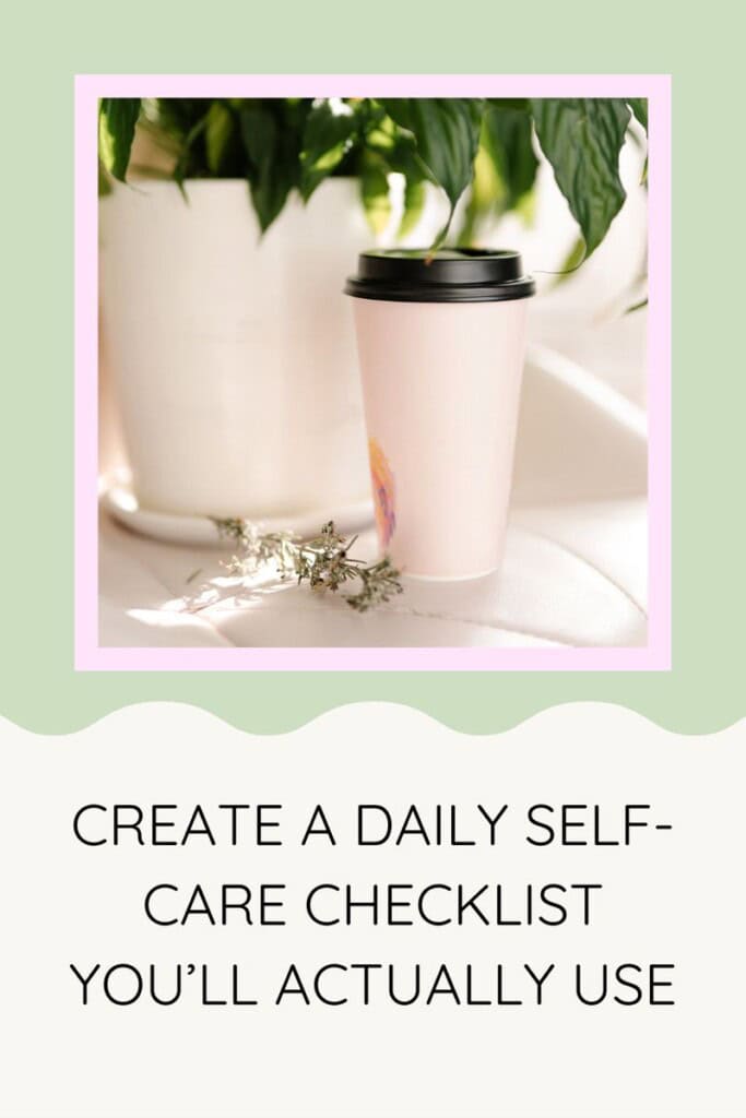 Pinterest pin for the daily self-care checklist post