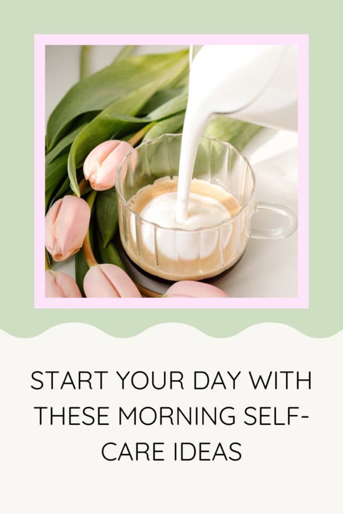 Pinterest pin for the morning self-care ideas post