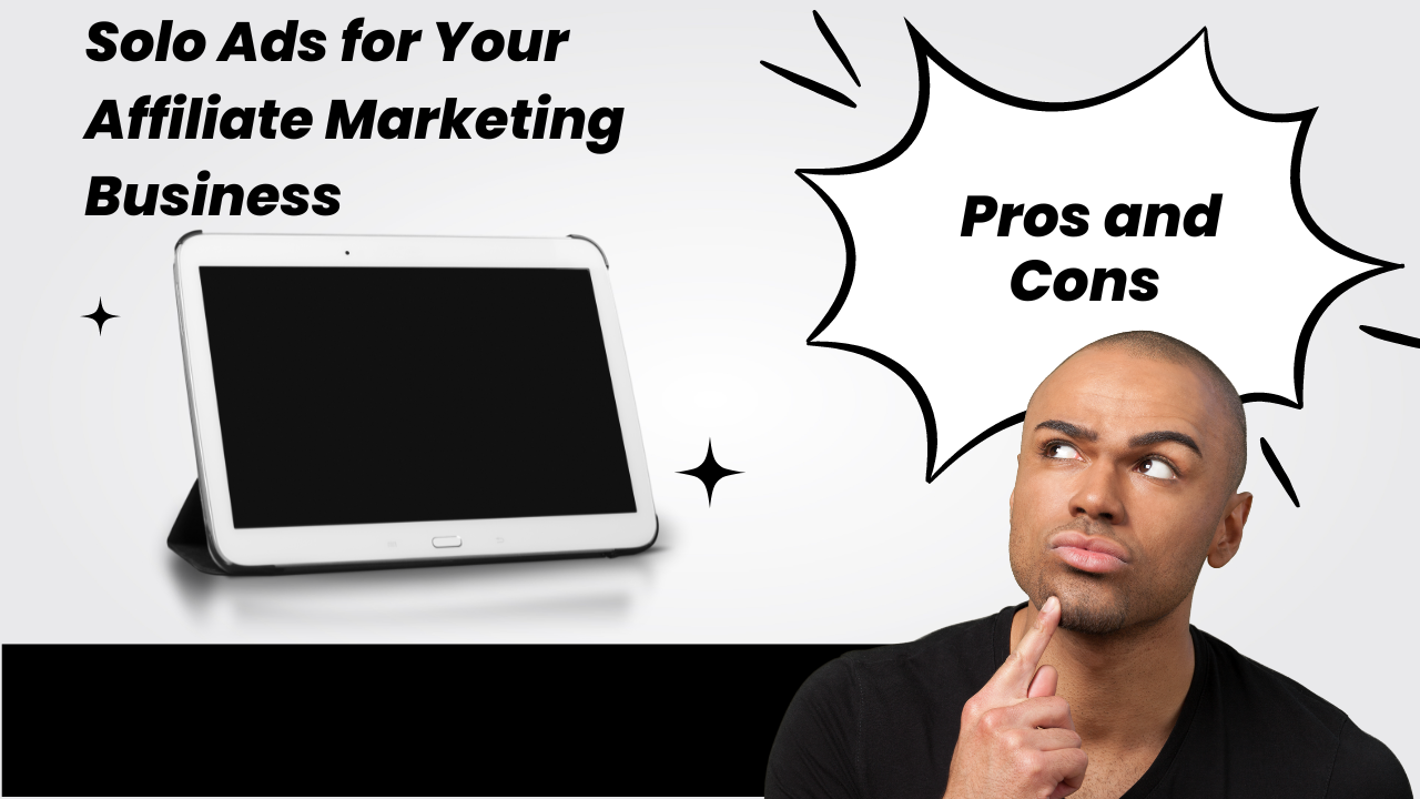 Illustration depicting the pros and cons of using solo ads for affiliate marketing businesses.