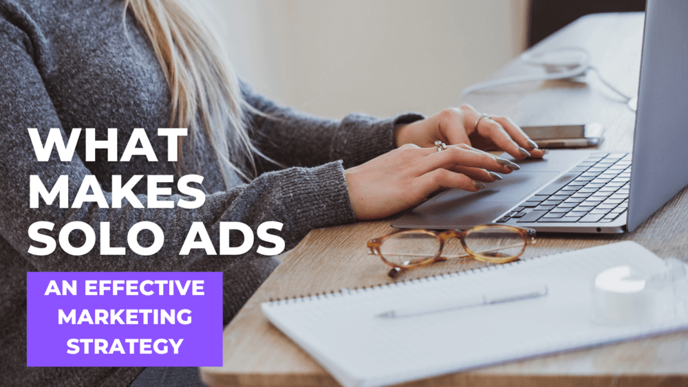 Solo Ads: Effective Marketing Strategy