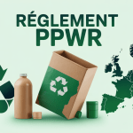 Emballage écologique PPWR et transition réglementaire européenne