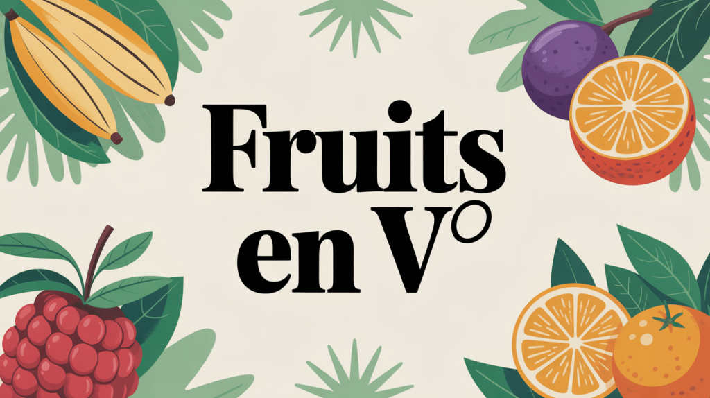 compositionfruitsenvgoussesvanillefruitstropicauxraisin