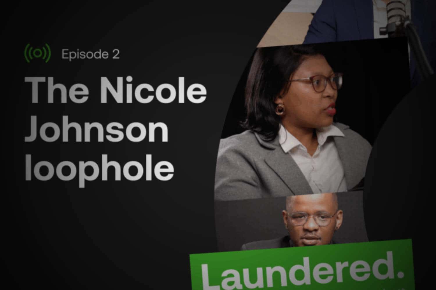 laundered the nicole johnson loophole episode podcast