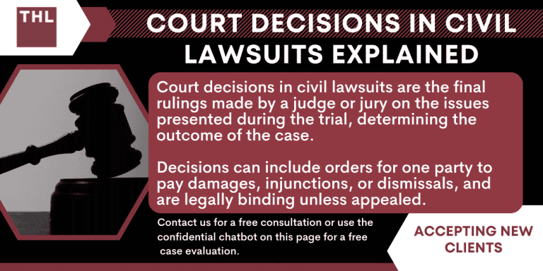 court decisions in civil lawsuits; civil lawsuits; court decisions; court decisions in civil cases; Understanding Court Decisions; Judge Vs. Jury Decisions; Verdicts in Civil Trials; Settlements; Enforcement of Court Decisions; Appeals and Modifications; The Importance of Skilled Attorneys; TorHoerman Law_ Experienced Civil Lawsuit Lawyers