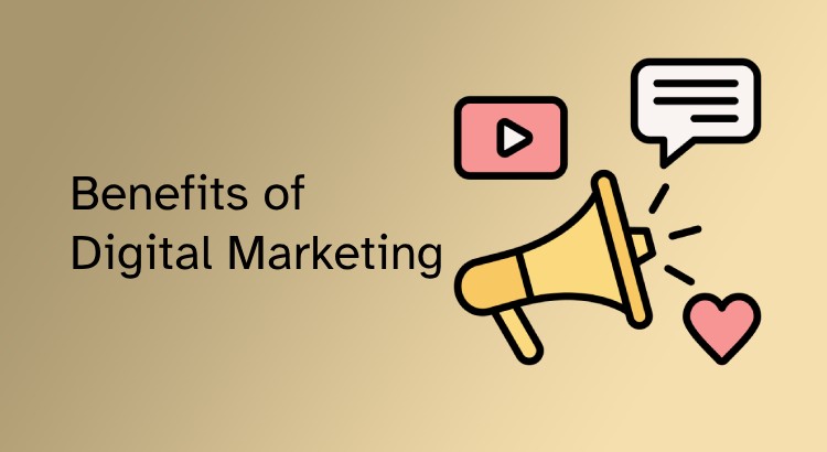 benefits of digital marketing