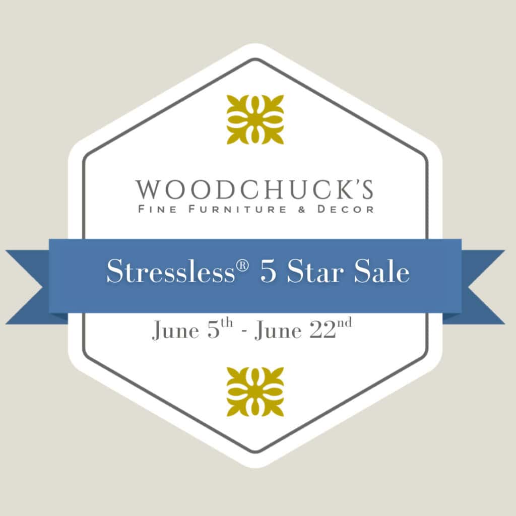 Promotional banner for Stressless® 5 Star Sale #2 at Woodchuck's Fine Furniture & Decor, featuring discounts on luxury furniture from June 5 - June 22.