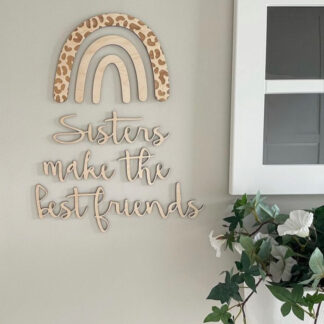 Väggtext - Sisters make the best friends