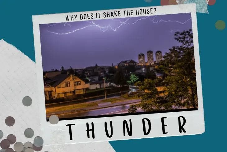 why does thunder shake the house