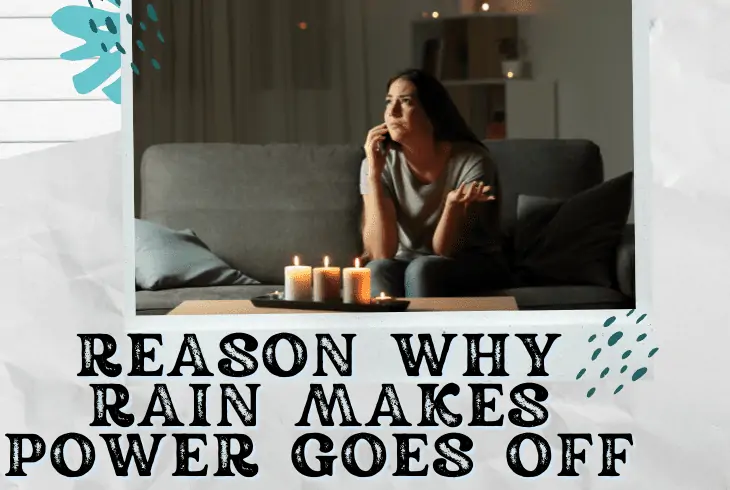 why does rain make the power go out