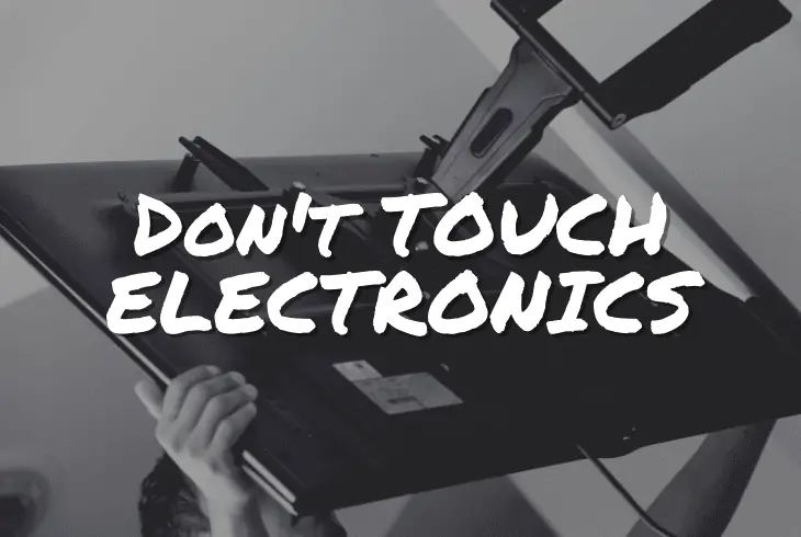 avoid electronics