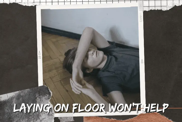 laying flat wont help