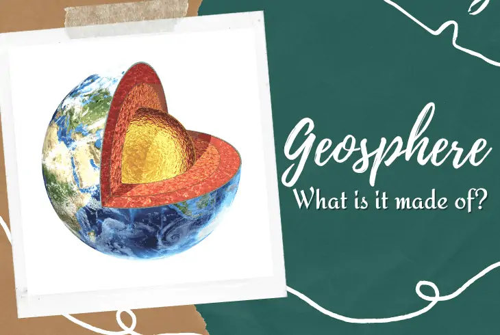 what is the geosphere made of