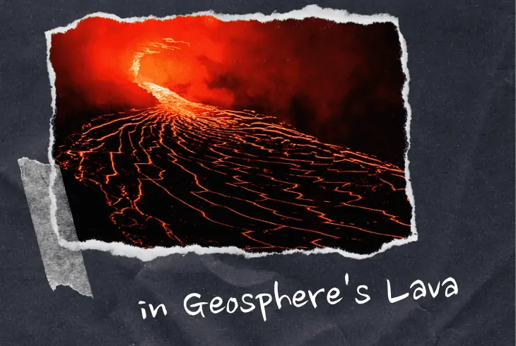 in geosphere's lava
