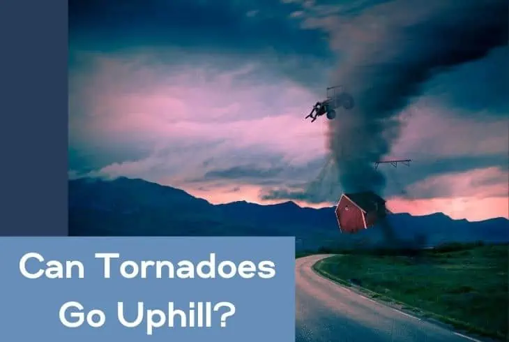 can tornadoes go up hills