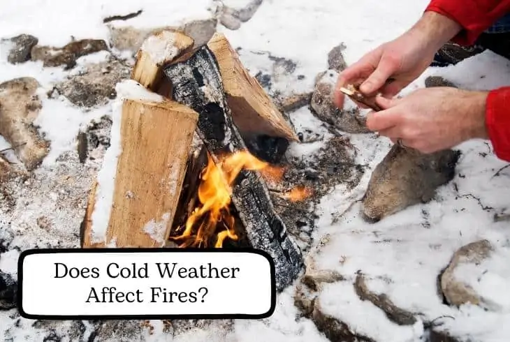 cold weather affect fire