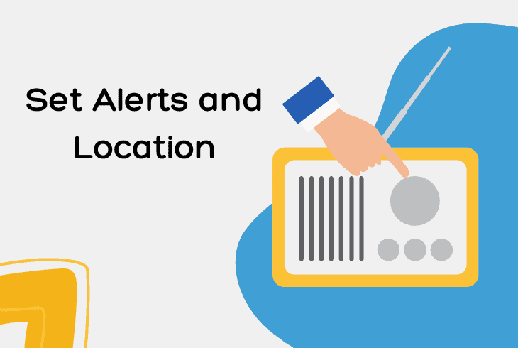 set up alert and location