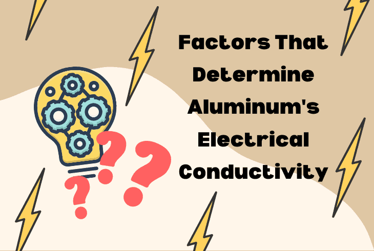 factors aluminum conductivity