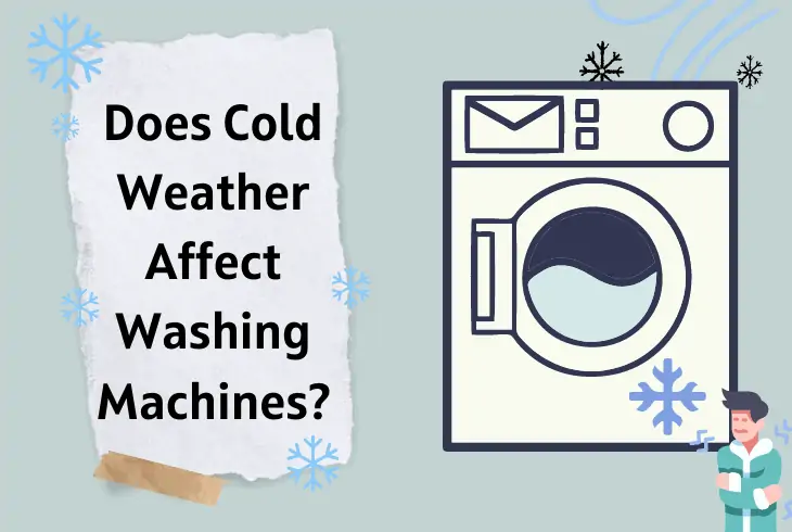 does cold weather affect washing machines