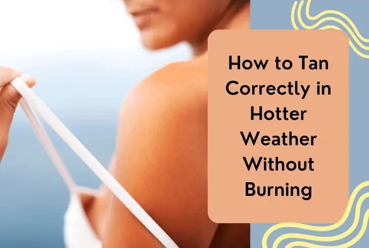 Tan Correctly Without Burning