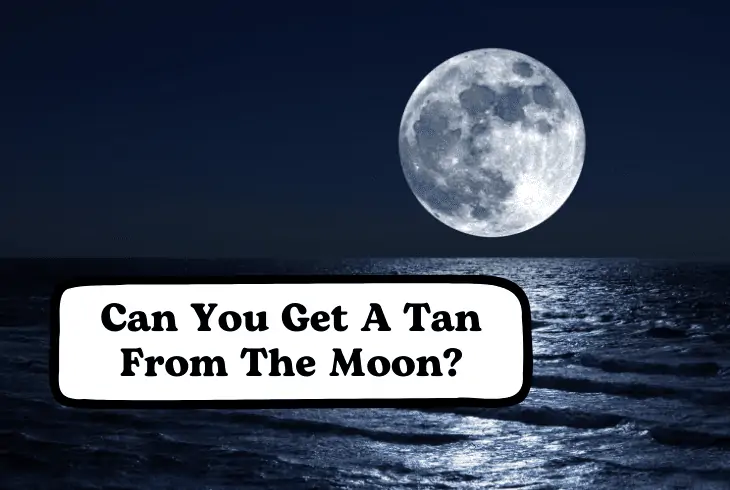 can you get a tan from the moon