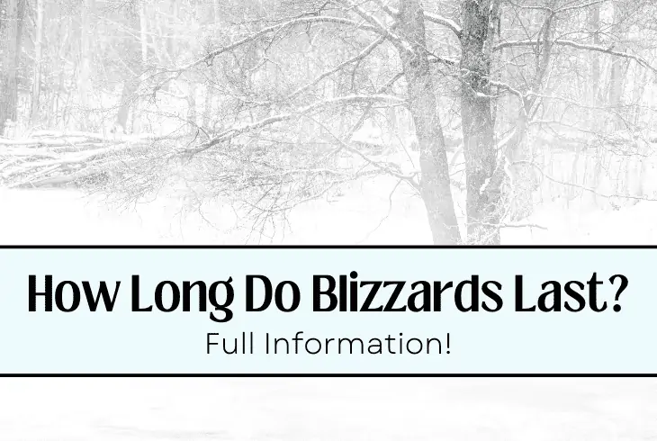 how long do blizzards last