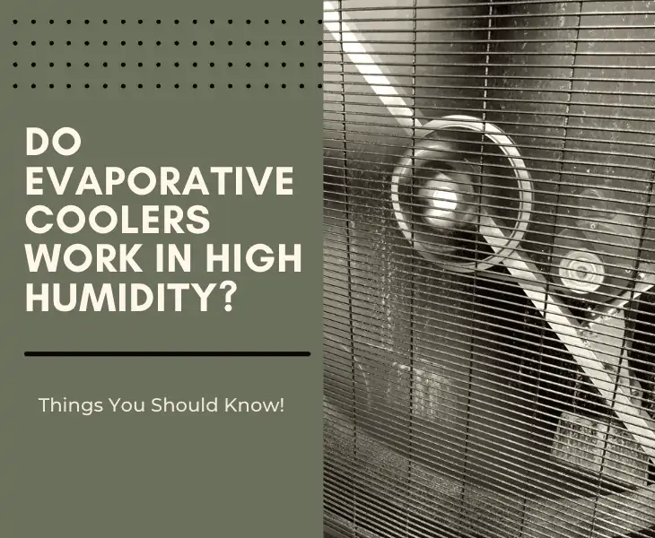 do evaporative coolers work in high humidity