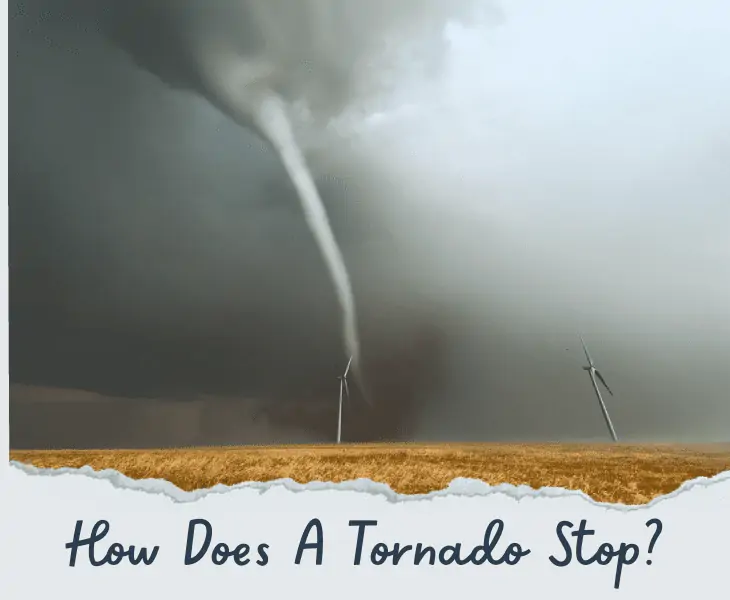 how does a tornado stop