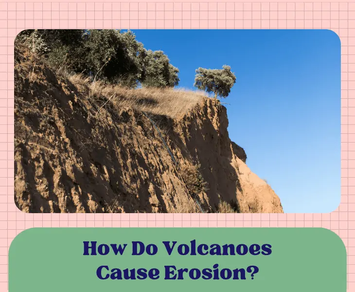 volcano cause erosion