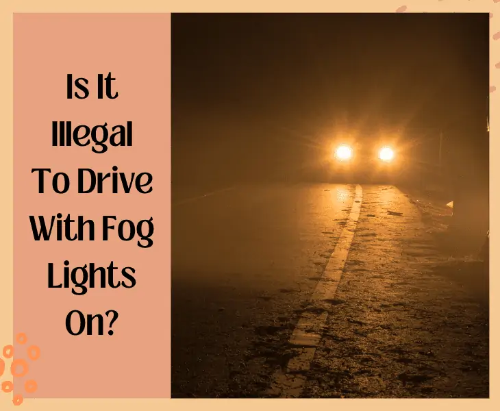 illegal drive with fog light