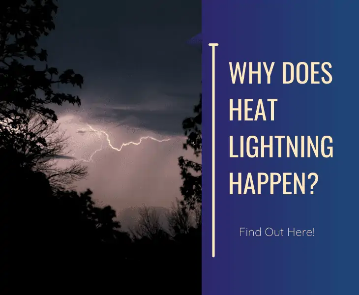 why does heat lightning happen