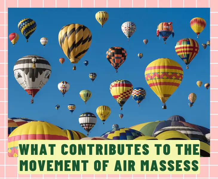 what contributes to the movement of air masses