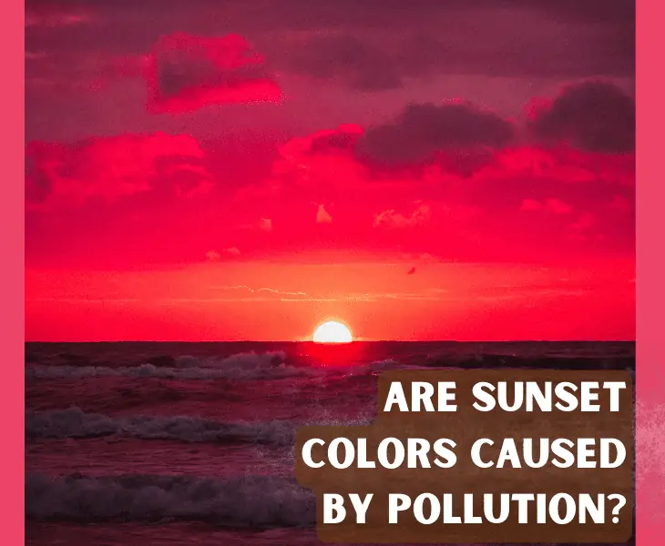 sunset color caused by pollution