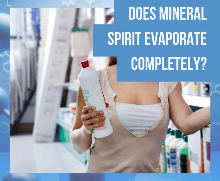 does mineral spirits evaporate completely