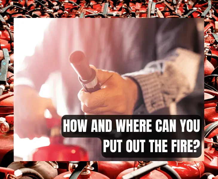 use fire extinguisher to put out fire