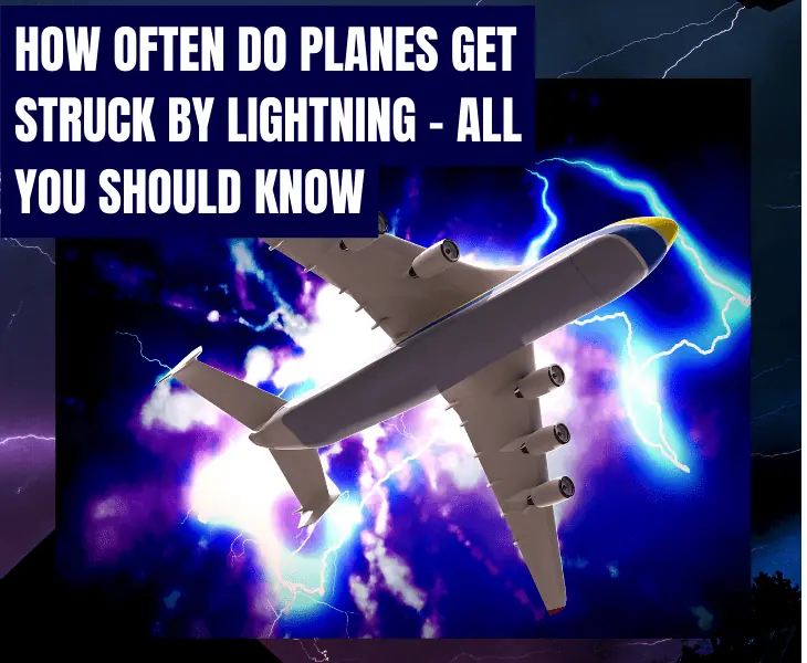 how often do planes get struck by lightning