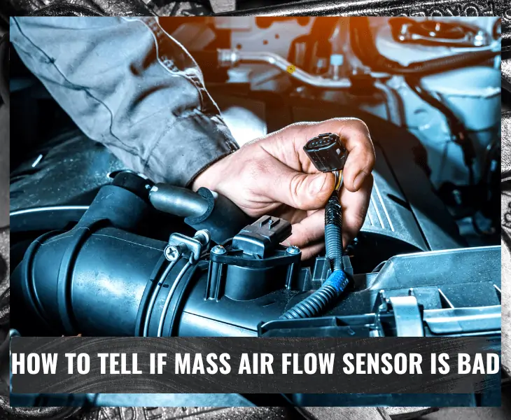 how to tell if mass air flow sensor is bad