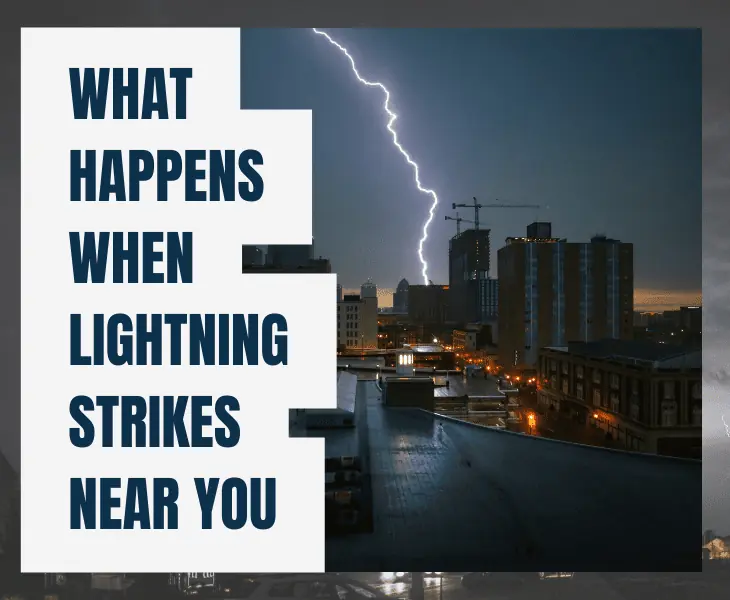 what happens when lightning strikes near you