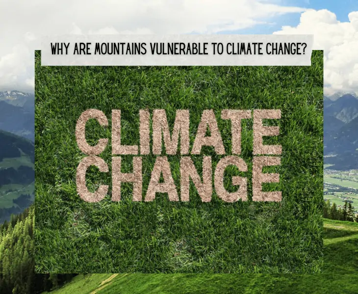 why are mountains vulnerable to climate change