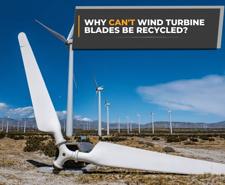 why can't wind turbine blades be recycled