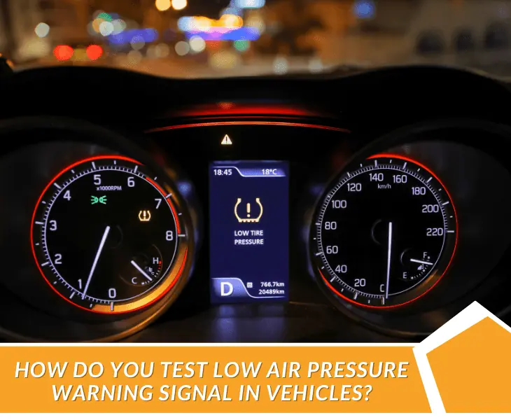 how do you test low air pressure warning signal