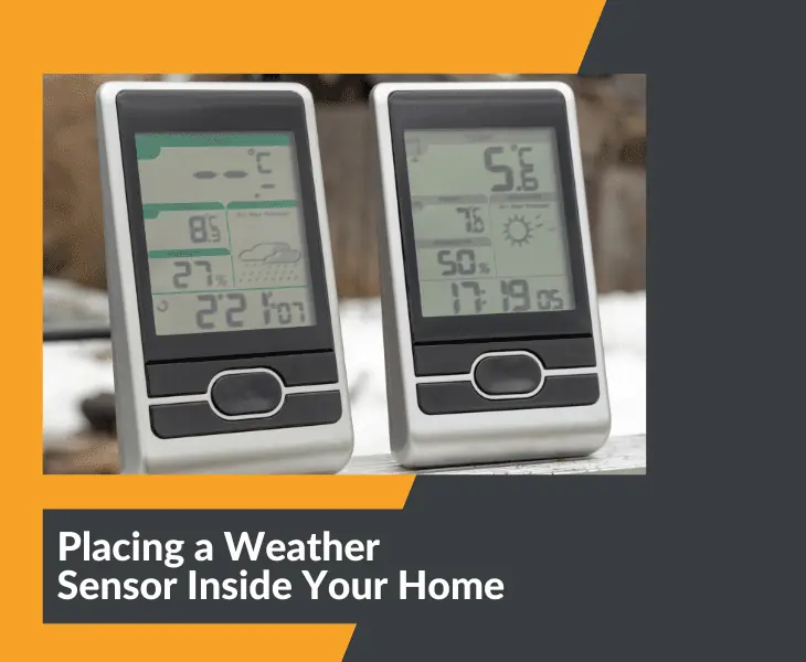 placing a weather sensors indoor