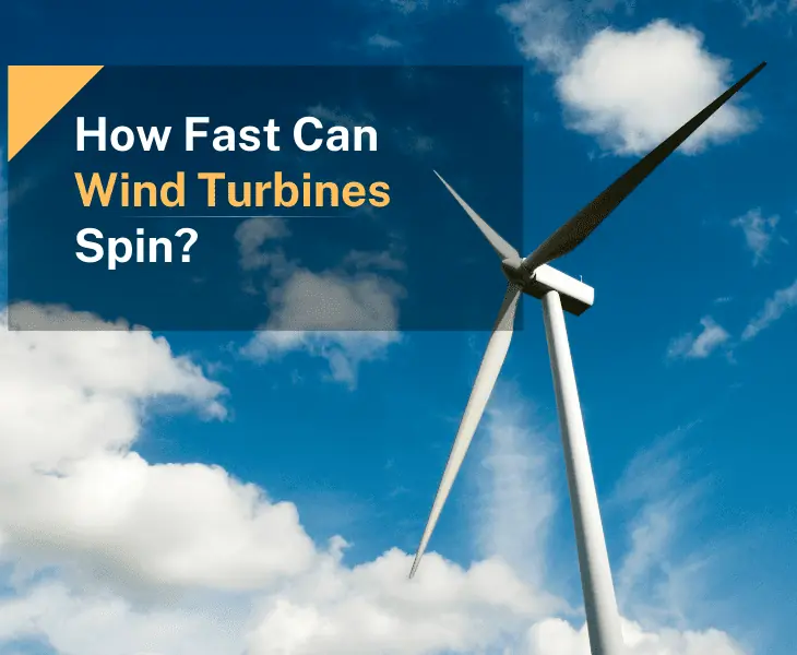 how fast can wind turbines spin