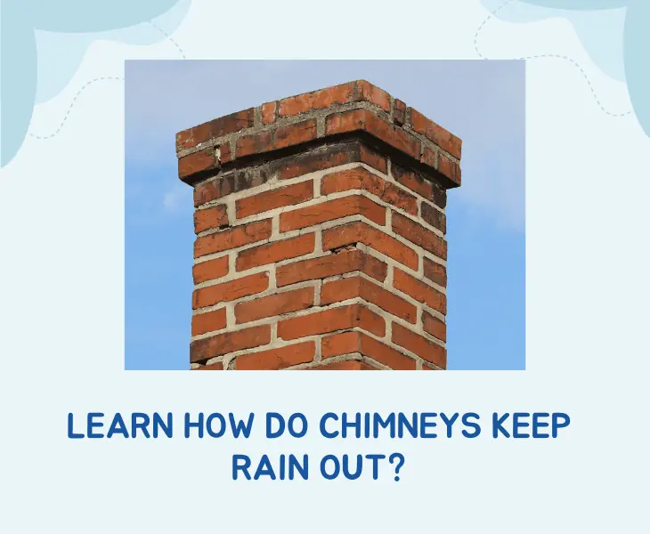 how do chimneys keep rain out