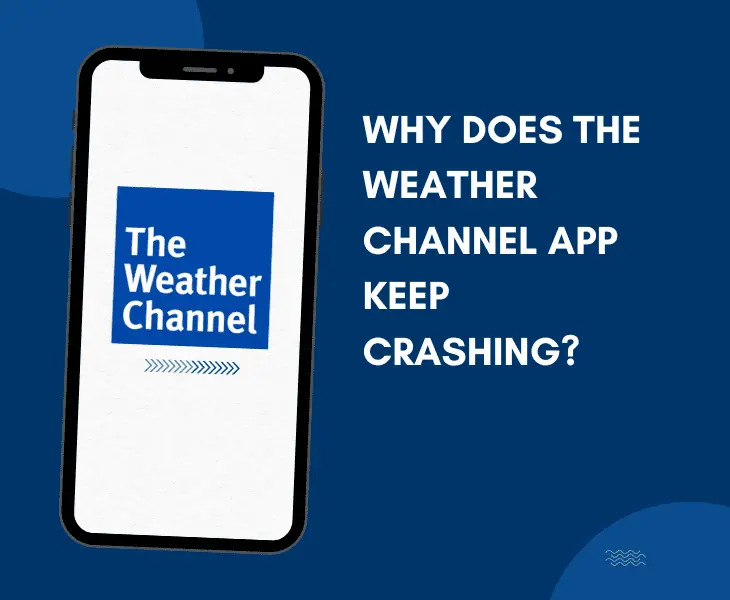 always crashing the weather channel app