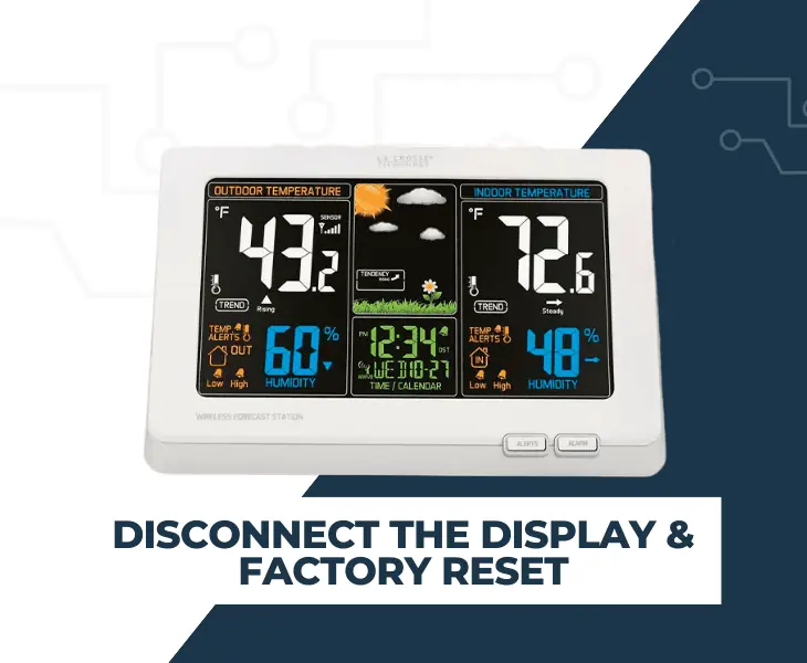 disconnect the display & factory reset