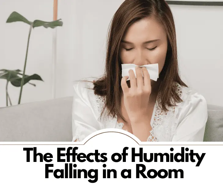 effects of humidity falling in a room